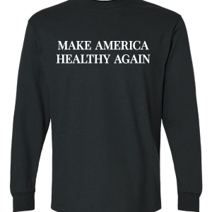 Make America Healthy Again Black - Long Sleeve