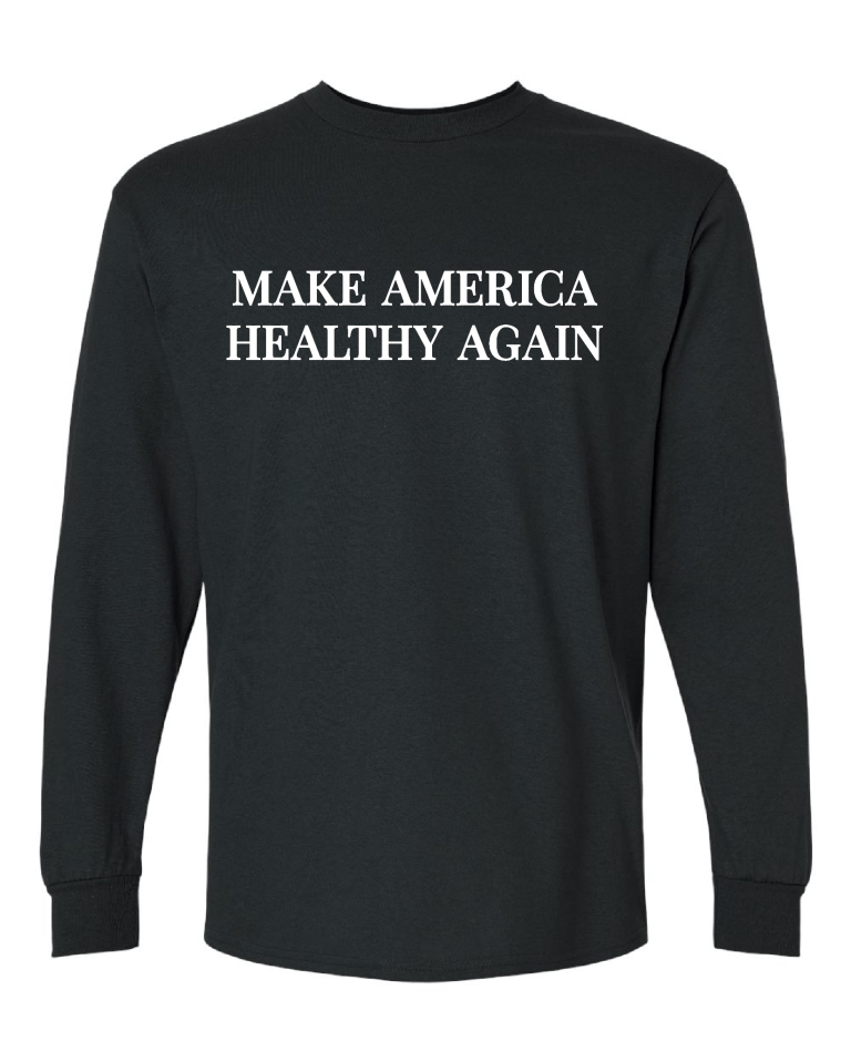 Make America Healthy Again Black Long Sleeve (3)