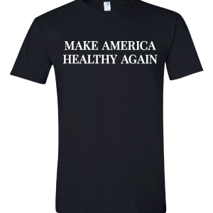 Make America Healthy Again - Black T-shirt
