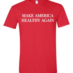 Make America Healthy Again - Red T-shirt