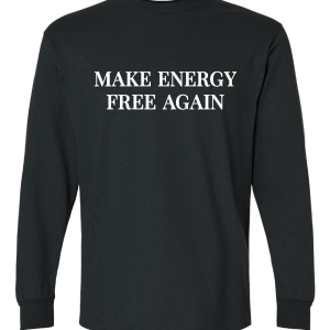 Make Energy Free Again Black - Long Sleeve