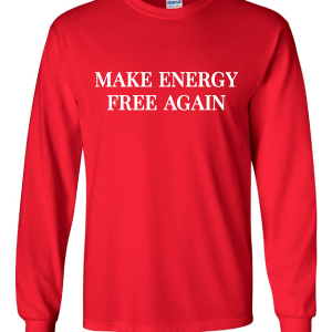 Make Energy Free Again Red - Long Sleeve